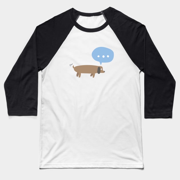 Cute wiener dog thinking about texting. Baseball T-Shirt by Spindriftdesigns